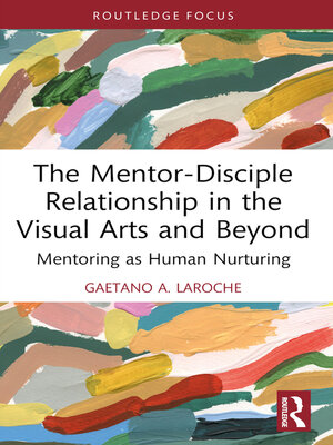 cover image of The Mentor-Disciple Relationship in the Visual Arts and Beyond